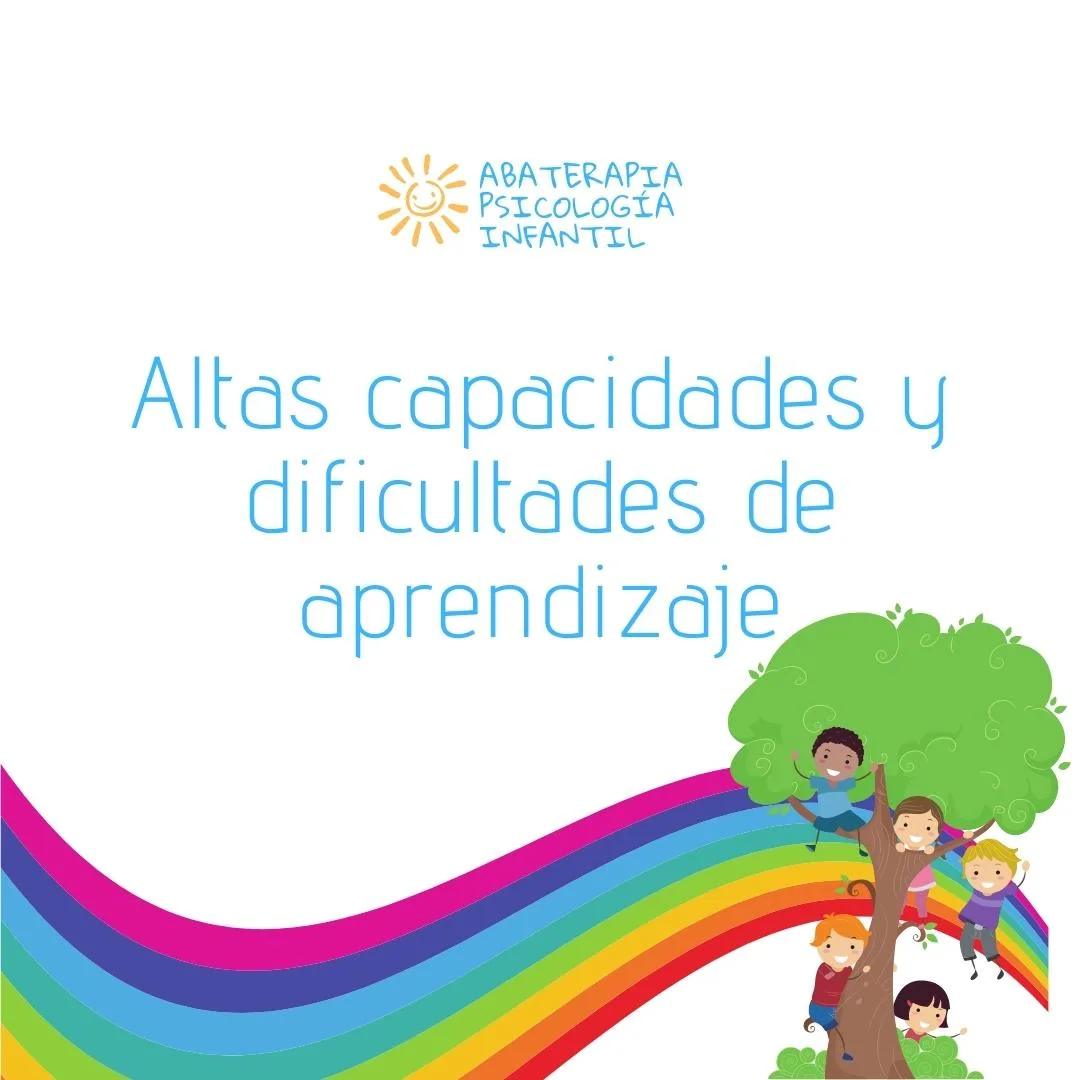 Los niños y niñas con altas capacidades y dificultades de aprendizaje